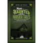 More Haunted Hoosier Tales: Folklore from Indiana's Spookiest Places - Paperback
