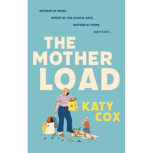 The Mother Load - Hardcover
