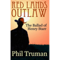 Red Lands Outlaw: the Ballad of Henry Starr - Paperback