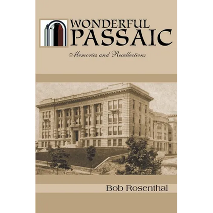 Wonderful Passaic: Memories and Recollections - Paperback