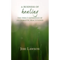 A Business of Healing: The Direct Experience of An Energetic Practitioner - Paperback