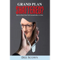 Grand Plan Shattered?: How To Turn Your Life Around After a Crisis - Paperback