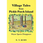 Village Tales from Pickle Patch Island: Mayor Spects Disappears - Hardcover