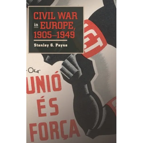 Civil War in Europe, 1905-1949 - Hardcover