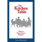 The Kitchen Table, Where Education Begins - Paperback