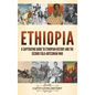 Ethiopia: A Captivating Guide to Ethiopian History and the Second Italo-Abyssinian War - Hardcover
