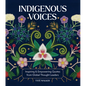 Indigenous Voices: Inspiring & Empowering Quotes from Global Thought Leaders - Hardcover