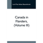 Canada In Flanders, (Volume Iii) - Paperback