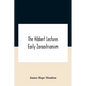 The Hibbert Lectures Early Zoroastrianism: Lectures Delivered At Oxford And In London, February To May 1912 Second Series - Paperback