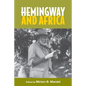 Hemingway and Africa - Paperback