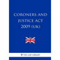 Coroners and Justice Act 2009 (UK) - Paperback