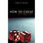 How to cheat and not get busted - Paperback
