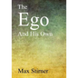 The Ego and His Own - Paperback