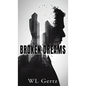 Broken Dreams - Hardcover
