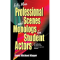 Fifty More Professional Scenes and Monologs for Student Actors: A Collection of Short One-And Two-Person Scenes - Paperback