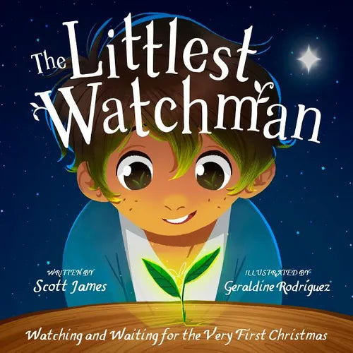 The Littlest Watchman: Watching and Waiting for the Very First Christmas - Hardcover