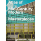 Atlas of Mid-Century Modern Masterpieces - Hardcover