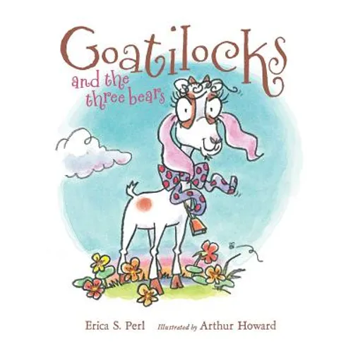 Goatilocks and the Three Bears - Hardcover