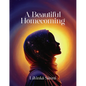 A Beautiful Homecoming - Paperback