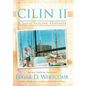 Cilin II: A Solo Sailing Odyssey: The Closest Point to Heaven - Hardcover
