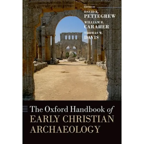 The Oxford Handbook of Early Christian Archaeology - Paperback