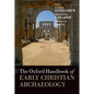 The Oxford Handbook of Early Christian Archaeology - Paperback