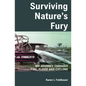 Surviving Nature's Fury: My Journey Through Fire, Flood and Cyclone - Paperback