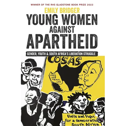Young Women Against Apartheid: Gender, Youth and South Africa's Liberation Struggle - Paperback