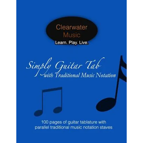 Simply Guitar Tab with Traditional Music Notation: 100 pages of guitar tablature with parallel traditional music notation staves - Paperback