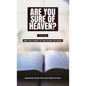 Are you sure of Heaven? - Paperback