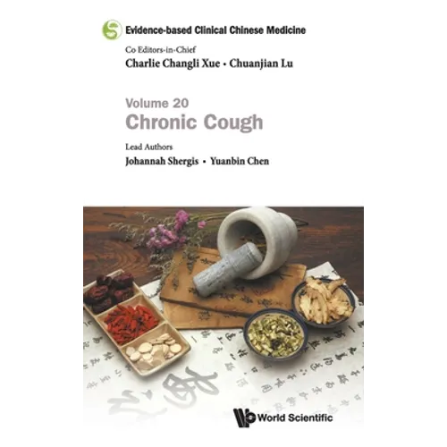 Evidence-Based Clinical Chinese Medicine - Volume 20: Chronic Cough - Hardcover