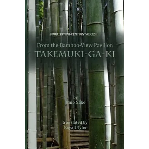 From the Bamboo-View Pavilion: Takemuki-ga-ki - Paperback