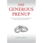 The Generous Prenup: How to Support Your Marriage and Avoid the Pitfalls - Paperback
