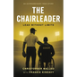 The ChairLeader: Lead Without Limits - Paperback