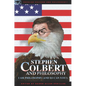 Stephen Colbert and Philosophy: I Am Philosophy (and So Can You!) - Paperback