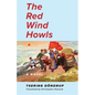 The Red Wind Howls - Hardcover