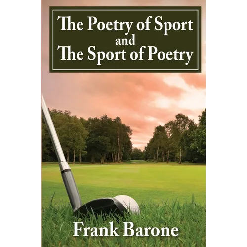 The Poetry of Sport and The Sport of Poetry - Paperback