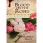 Blood on the Roses - Hardcover