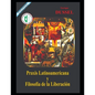 Praxis Latinoamericana y Filosofía de la Liberación: Obras Selectas 12. - Paperback
