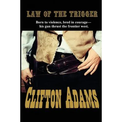 The Law of the Trigger - Paperback