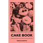 Cake Book - Hardcover