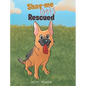 Shay-me Gets Rescued - Hardcover