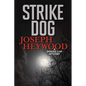 Strike Dog: A Woods Cop Mystery - Paperback