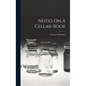 Notes On A Cellar-book - Hardcover