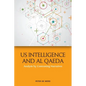 Us Intelligence and Al Qaeda: Analysis by Contrasting Narratives - Paperback