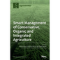 Smart Management of Conservative, Organic and Integrated Agriculture - Hardcover