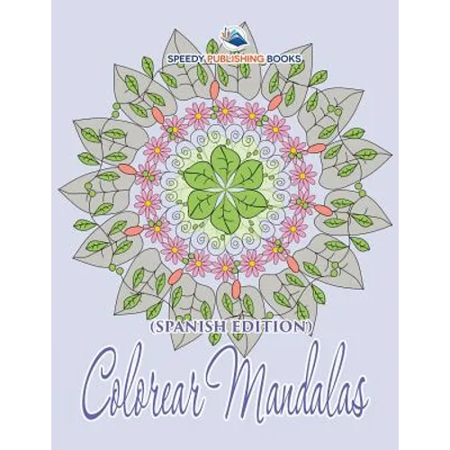 Colorear Mandalas (Spanish Edition) - Paperback