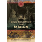 King Solomon the Magus: Master of the Djinns and Occult Traditions of East and West - Hardcover