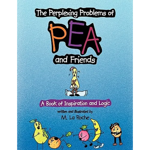 The Perplexing Problems of Pea and Friends - Paperback