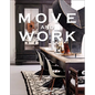 Move and Work - Hardcover